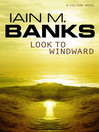 Look to Windward (eBook)
